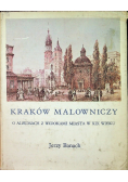 Kraków malowniczy o albumach z widokami miasta w XIX wieku