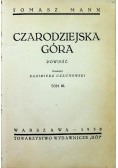 Czarodziejska Góra Powieść Tom III 1930 r.