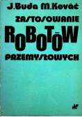 Zastosowanie robotów przemysłowych
