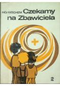 Mój Katechizm Czekamy na Zbawiciela