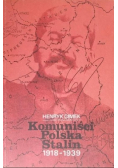 Komuniści Polska Stalin 1918-1939