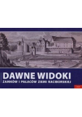 Dawne widoki zamków i pałaców ziemi raciborskiej