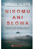 Nikomu ani słowa