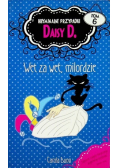 Kryminalne przypadki Daisy D tom 6 Wet za wet milordzie