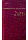 Śpiewnik Historyczny 1767 - 1863 / 1905 r.