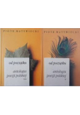 Od początku antologia poezji polskiej tom I i II