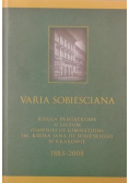 Sobiesciana Varia Księga Pamiątkowa II Liceum (Dawniej III Gimnazjum) im. Króla Jana III Sobieskiego w Krakowie