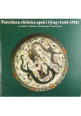 Porcelana chińska epoki Qing 1644 - 1911