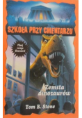 Szkoła przy cmentarzu Zemsta dinozaurów