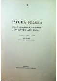 Sztuka Polska przedromańska i romańska do schyłku XIII wieku