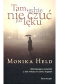 Tam, gdzie nie czuć już lęku