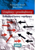 Urzędnicy i przedsiębiorcy kulturowe bariery współpracy