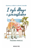 I żyli długo i szczęśliwie