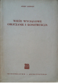 Wieże wyciągowe obliczanie i konstrukcja
