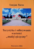Turystyka i odkrywanie wartości malej ojczyzny