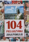 104 pielgrzymki Jana Pawła II