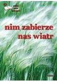 Zanim zabierze nas wiatr