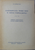Zastosowania teorii grup w fizyce współczesnej Część 3