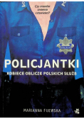 Policjantki Kobiece oblicze polskich służb