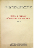 Studia z dziejów górnictwa i hutnictwa Tom XI