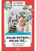 Historia Polski 2.0 Polak potrafi Polka też