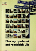 Nazwy i patroni zabrzańskich ulic