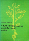 Czynniki warunkujące produkcyjność roślin