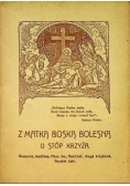 Z Matką Boską Bolesną u stóp Krzyża 1934 r.
