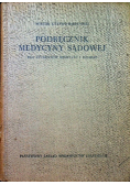 Podręcznik medycyny sądowej