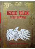 Dzieje Polski Ilustrowane Tom VI Reprint z 1905 r.