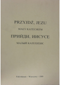 Przyjdź Jezu Mały katechizm