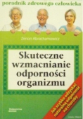Skuteczne wzmacnianie odporności organizmu