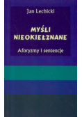 Myśli nieokiełznane Aforyzmy i sentencje