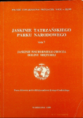 Jaskinie Tatrzańskiego Parku Narodowego tom 7