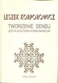 Tworzenie sensu język kultura komunikacja