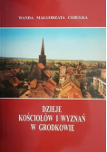 Dzieje kościołów i wyzwań w Grodkowie