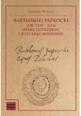 Bartłomiej Paprocki (1539-1614) herbu Jastrzębiec