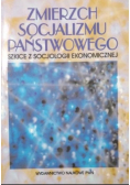 Zmierzch socjalizmu państwowego