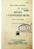 Helusia z rakowickiego młyna 1930 r.