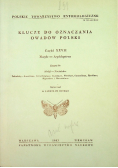 Klucze do oznaczania owadów Polski Część XXVII Motyle Lepidoptera Zeszyt 53e