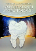Wybrane zagadnienia współczesnej stomatologii