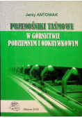 Przenośniki taśmowe w górnictwie podziemnym i odkrywkowym