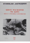 Kresy wschodnie we krwi