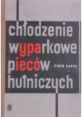 Chłodzenie wyparkowe pieców hutniczych