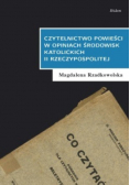 Czytelnictwo powieści w opiniach środowisk katolickich II Rzeczypospolitej