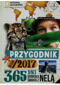 Przygodnik 2016  2017 365 dni dookoła świata z Nelą