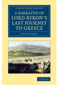 A Narrative of Lord Byron's Last Journey to Greece