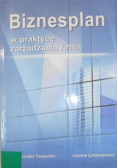 Biznesplan w praktyce zarządzania firmą