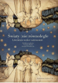 Światy (nie)równoległe Literatura wobec astronomii