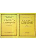 Rudimenta Latinitatis tom I i II